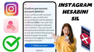 Instagram Hesap Silme (Güncelleme 2024) | Instagram Hesabı Kalıcı Olarak Nasıl Silinir?