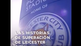 Las Historias De Superación Del Leicester City