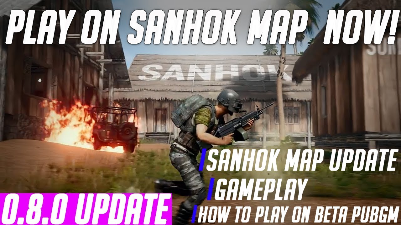 PUBG mobile: New Sanhok Map update 0.8.0 beta version and gameplay | Update  release date soon - 