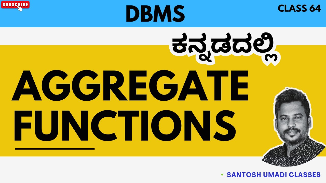 AGGREGATE FUNCTIONS in DBMS | COUNT, SUM, AVG, MAX, MIN Explained | Kannada