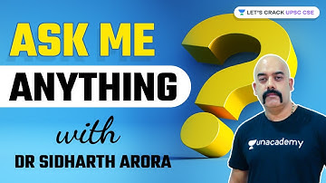 Ask Me Anything with Dr Sidharth Arora | Strategy for UPSC CSE/IAS 2021/2023