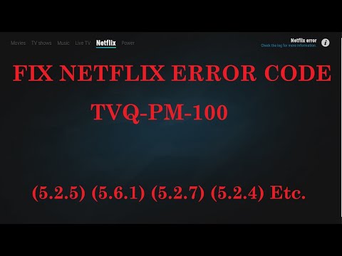 Video: &#91;FIX&#93; TVQ-PM-100 Kļūdas Kods Vietnē Netflix