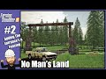 Adding The Entrance's & Fencing - No Man's Land #2 - FS19