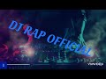 Dj rap official now 2020 subscribe 