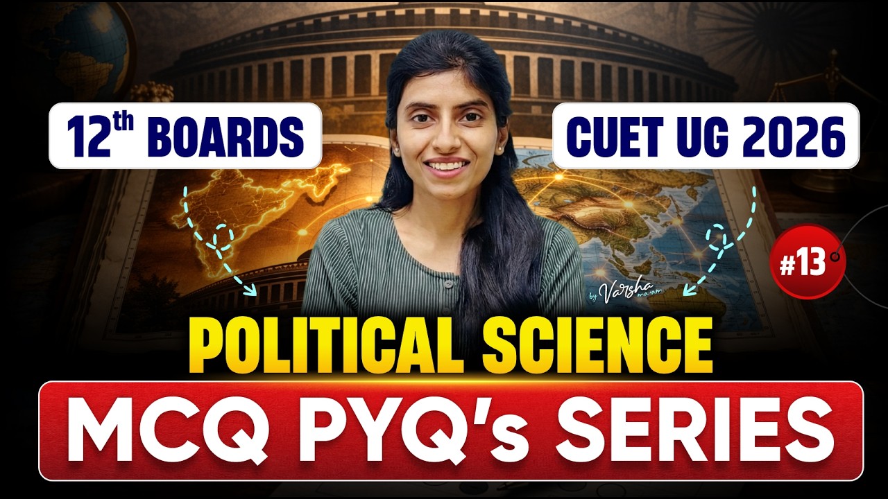🔴 LIVE: Political Science [Domain] MCQ & PYQ Series - Day 13 🔥| CUET UG 2026 Preparation