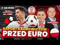 POLSKA PRZED EURO 2024: BOREK, ŚWIERCZEWSKI, ŻEWŁAKOW - RAPORT KADROWICZÓW