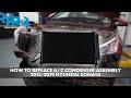 How to Replace AC Condenser Assembly 2015-2019 Hyundai Sonata