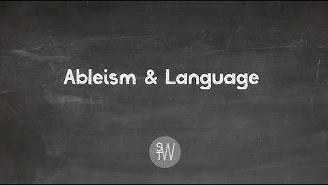 Ableism & Language