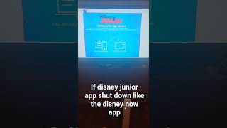 look guys disney junior app shut down