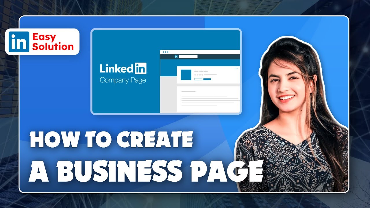 LinkedIn for Business: How to Create a Business Page on LinkedIn 2024 ...