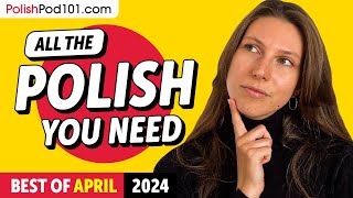 Your Monthly Dose of Polish - Best of April 2024