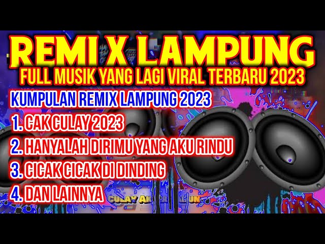 KUMPULAN REMIX LAMPUNG FULL BASS TERVIRAL SEPANJANG 2023 | DJ LAMPUNG TERBARU 2023 class=