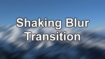 Shaking Blur Transition Effect Vegas Pro 15