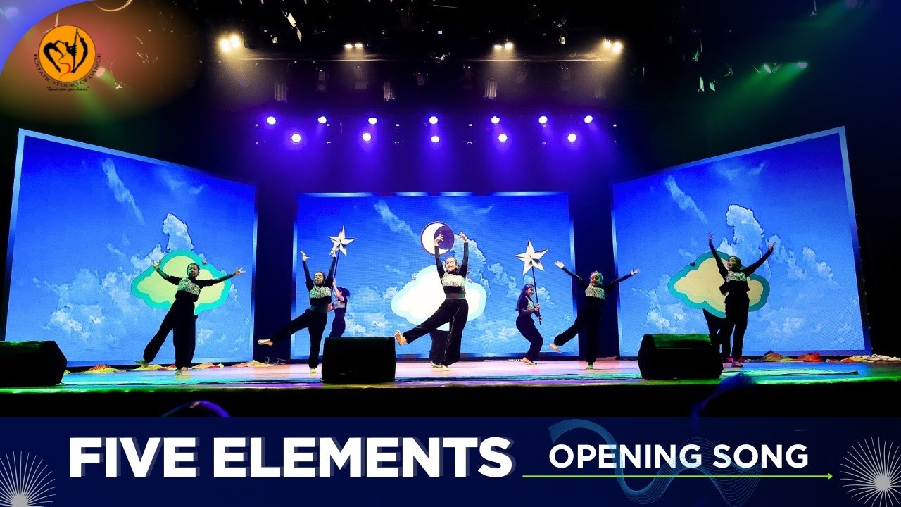 Five Elements - Opening song Ecstazee 24 Ecstatic Studio Of Dance / Esd