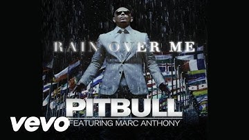 Pitbull - Rain Over Me (Audio) ft. Marc Anthony