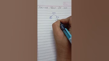 How to draw Factor Tree of 100/ Factor Tree of 100                         @radhyanshclasses