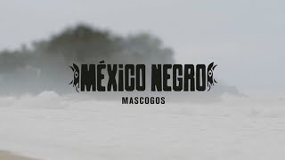 México Negro | Mascogos