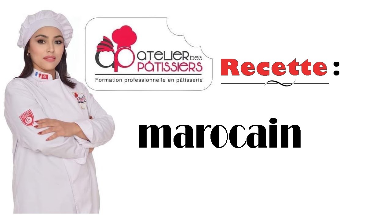 recette marocain avec chef ines grayaa ( atelier des pàtissiers )