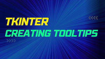 Creating Tooltips with Tkinter