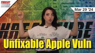 Apple’s Unfixable Vulnerability  ThreatWire