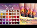 NAIL HACK: Eye shadow On Nails | Creating Sunset Nails Using Jaclyn Hill New Palette