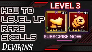 Devikins| Level up Rare Skills