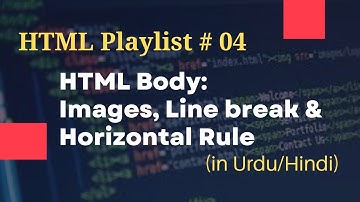 Images, Line Break & Horizontal Rule | HTML Complete Course For Beginners # 04 | Free Source Code