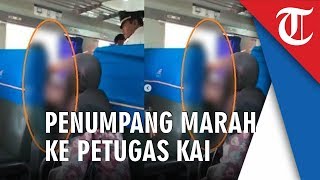 Video Viral Wanita Marah-marah ke Petugas dalam Kereta, Pihak KAI Ceritakan Kejadian Sebenarnya