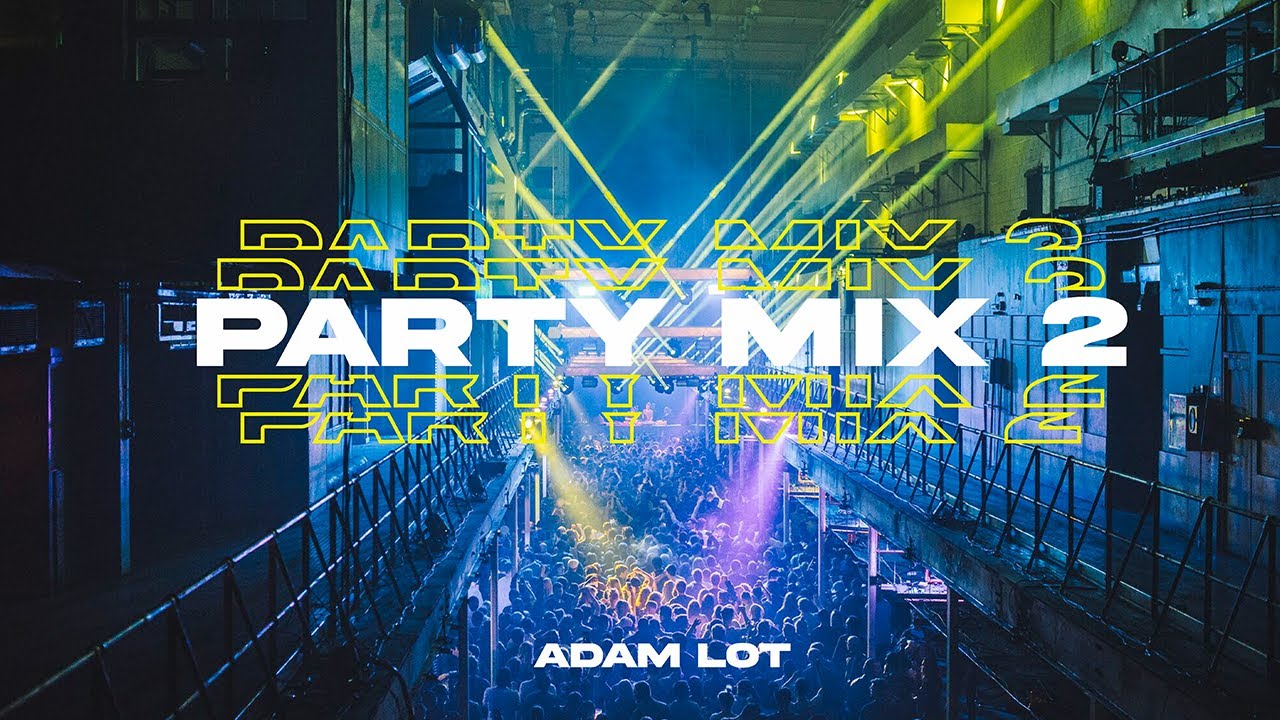 PARTY MIX 2 (Punchy and Groovy) YouTube