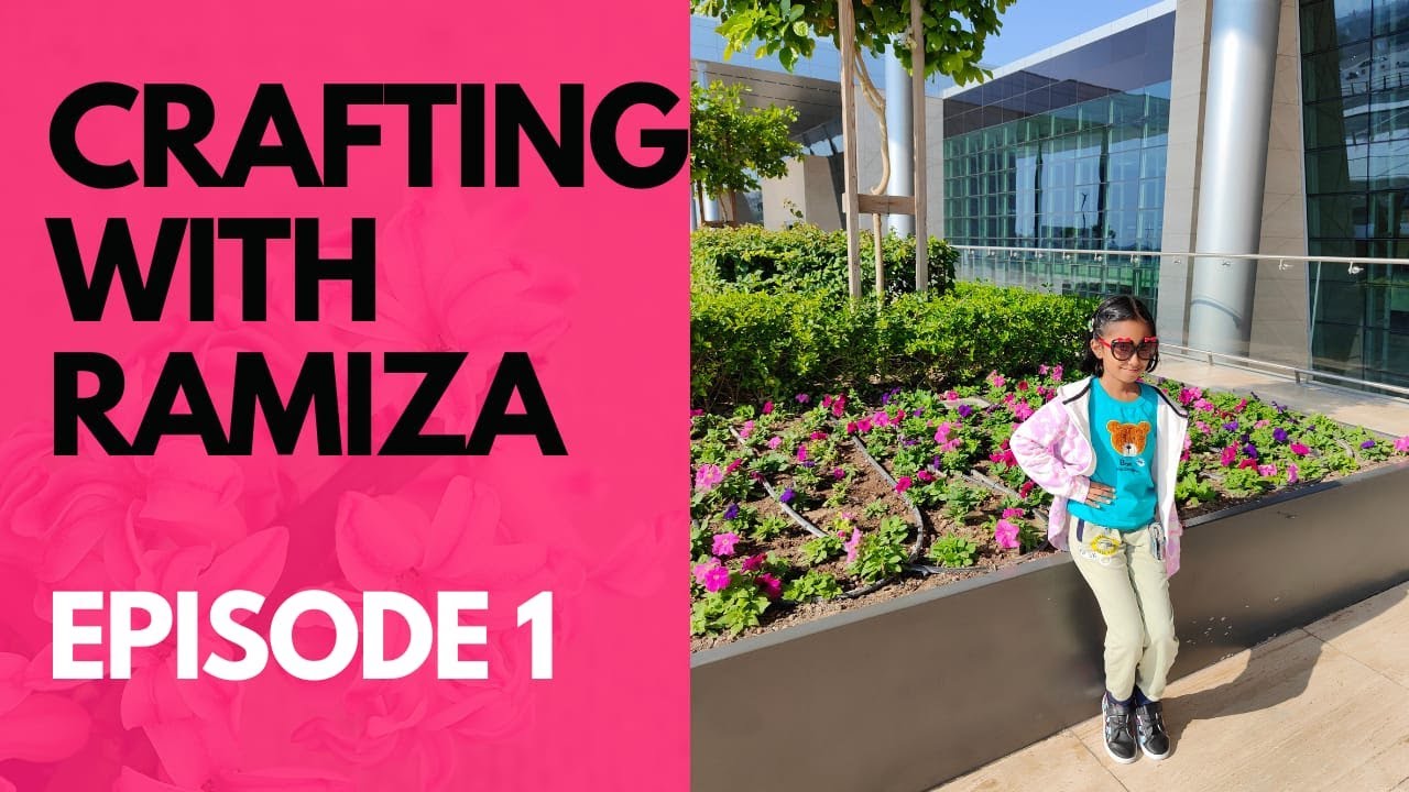 Crafting With Ramiza Episode 1 - YouTube