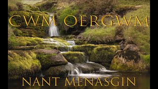 The Brecon Beacons - Cwm Oergwm & Nant Menasgin