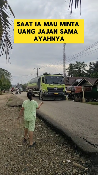 momen haru ketika anak perempuan driver truck menunggu ayah nya pinggir jalan ‼️ #driver #ayah #anak