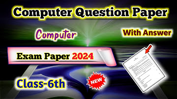Class 6 Computer Question Paper With Answer 2024 | Test Paper | 6th Class Computer Paper