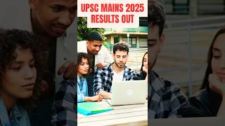 UPSC Mains 2025 Results Declared