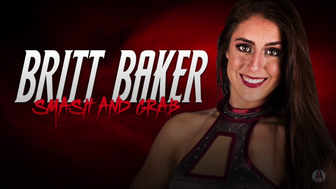 Britt Baker - Smash and Grab (Background) (Official 1st NXT Theme)
