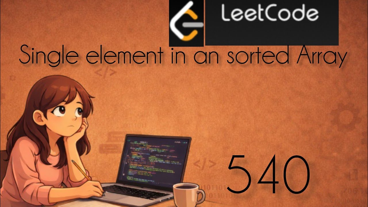 Leetcode 540 Single element in an sorted Array| Java | Let's Learn ...