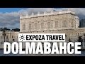 Dolmabahce Vacation Travel Video Guide