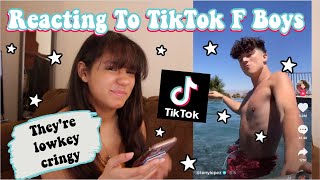 REACTING TO F BOYS ON TIKTOK