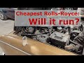 Cheapest Rolls-Royce Silver Shadow in Europe - part 2 - Will it start?