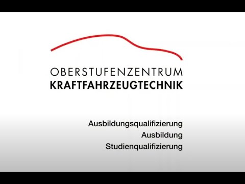 Oberstufenzentrum Kraftfahrzeugtechnik - Studienqualifizierung