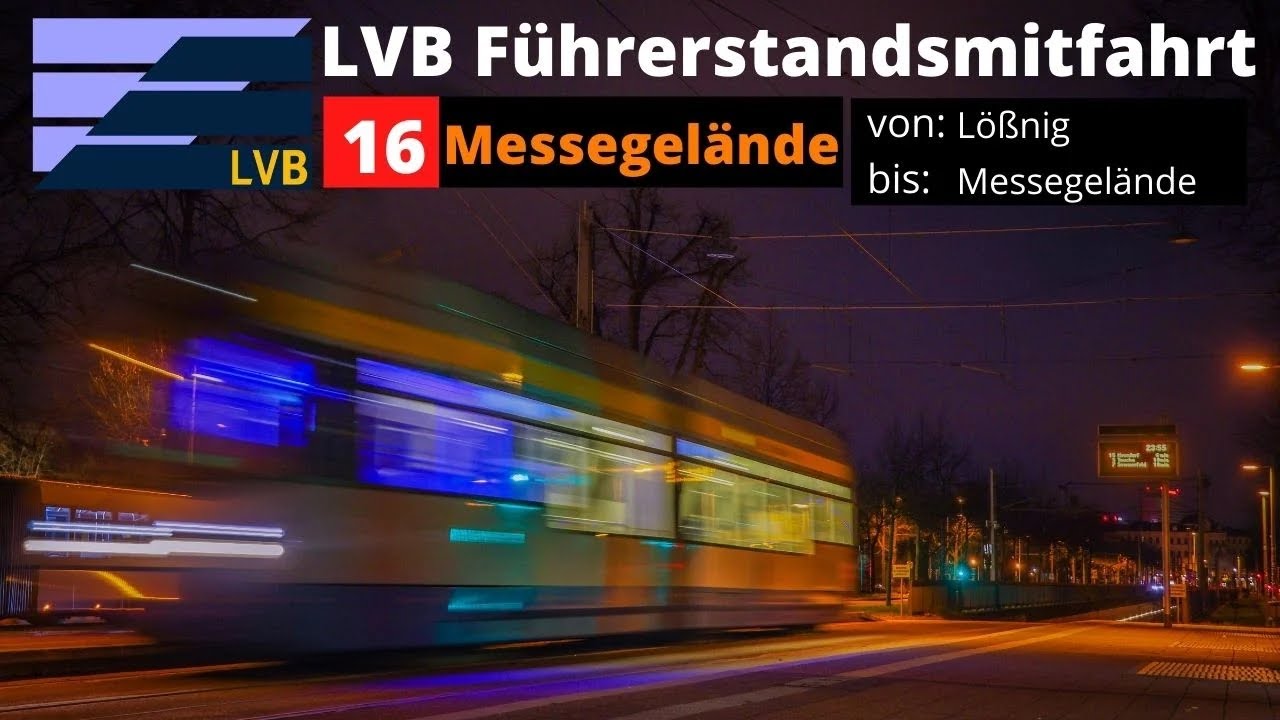 LVB Führerstandsmitfahrt [Linie 16] von Lößnig bis Messegelände / LVB Straßenbahn