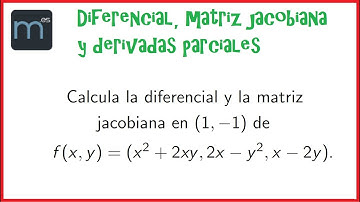 Diferencial, matriz jacobiana y derivadas parciales de una función de varias variables