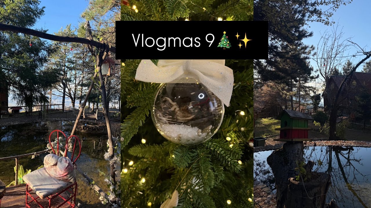 Vlogmas 9🎄✨