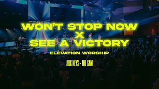 WON'T STOP NOW X SEE A VICTORY - ELEVATION WORSHIP (AUX KEYS -MD CAM)