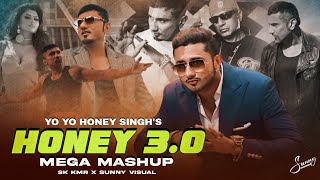 Honey 3.0 Mega Mashup | Yo Yo Honey Singh | Kalaastar X Vigdiyan Heeran X Kuley Kuley | Sunny Visual