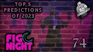 2023 WRESTLING FIGURE PREDICTIONS - FIG NIGHT #74