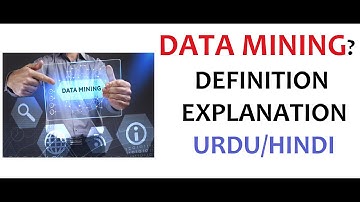 What is Data Mining? | Examples | Importance | Uses | Urdu/Hindi