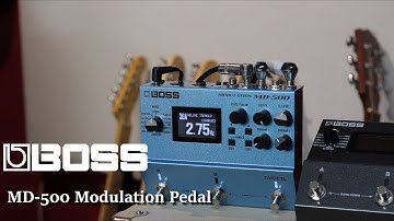 BOSS MD-500 Modulation pedal full demo : It