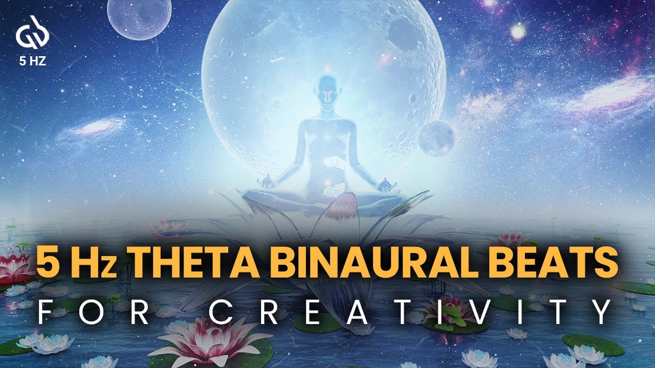 5 Hz Theta Binaural Beats For Creativity: Meditation For Creative Thinking