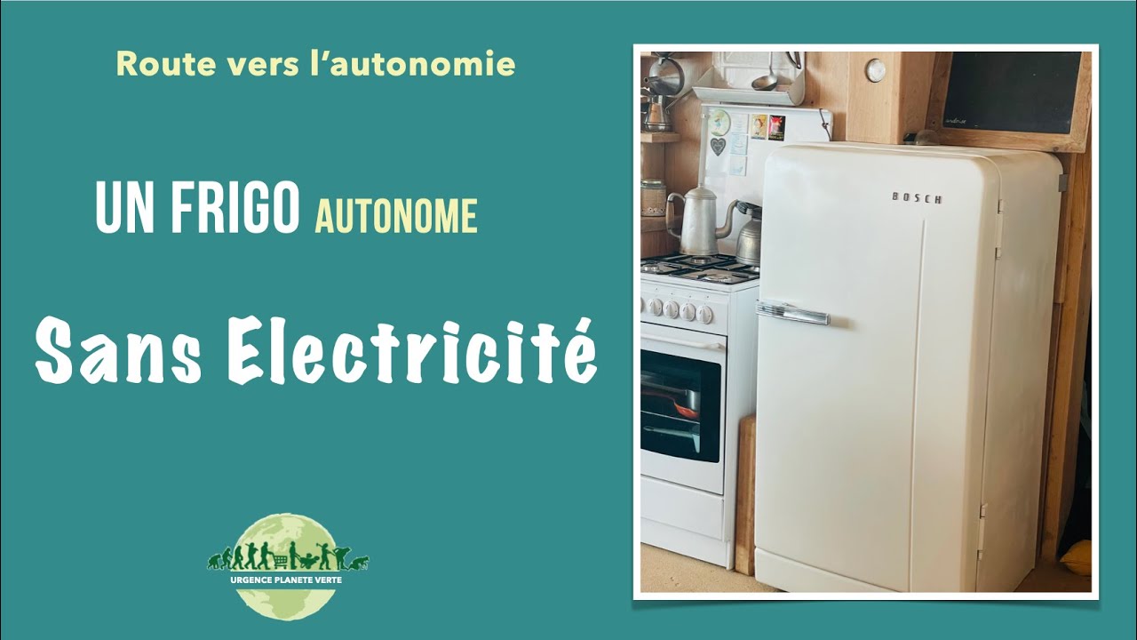 #autonomieelectrique #frigo Notre Frigo SANS Electricité - YouTube